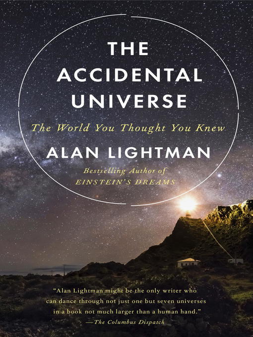 Title details for The Accidental Universe by Alan Lightman - Wait list